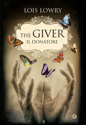 The Giver: Il donatore by Lois Lowry