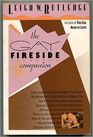 The Gay Fireside Companion by Leigh W. Rutledge