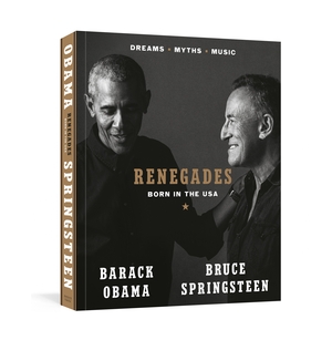 Renegades: Born in the USA by Barack Obama