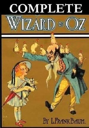 The Complete Wizard of Oz Collection, All 15 Books by L. Frank Baum