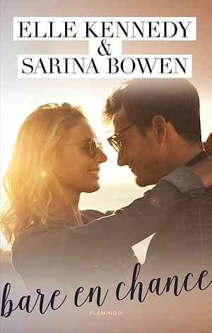 Bare en chance by Elle Kennedy, Sarina Bowen