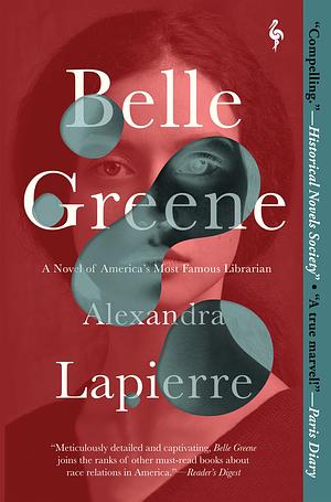 Belle Greene by Alexandra Lapierre