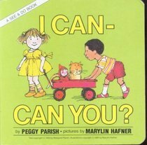 I Can--Can You? by Marylin Hafner, Peggy Parish