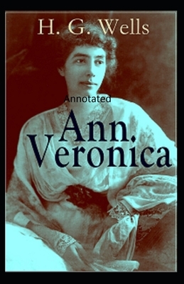 Ann Veronica Annotated by H.G. Wells