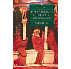 Three Dramas of Old Age by Sophocles, Michael Ewans