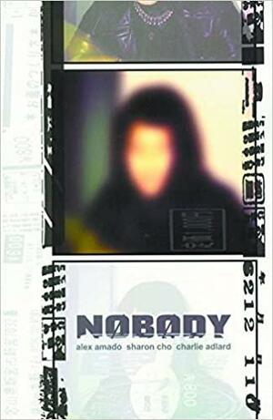 Nobody by Sharon Cho, Alex Amado, Charlie Adlard