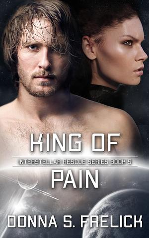 King of Pain by Donna S. Frelick, Donna S. Frelick