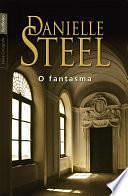 O fantasma by Danielle Steel