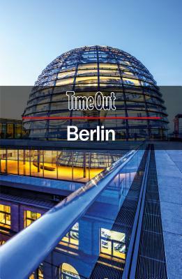 Time Out Berlin City Guide by Time Out