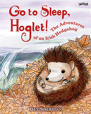 Go to Sleep, Hoglet by Bex Sheridan