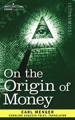 On the Origin of Money by Carl Menger