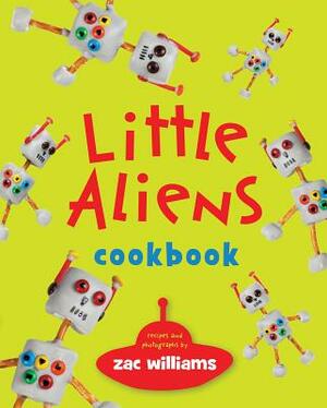 Little Aliens Cookbook by Zac Williams