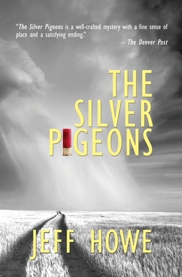 The Silver Pigeons by Jeff Howe