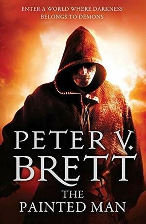 The Painted Man by Peter V. Brett