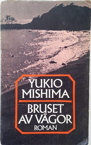Bruset av vågor by Yukio Mishima