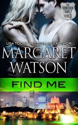 Find Me by Margaret Watson