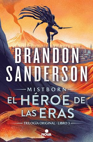 El Héroe de las Eras by Brandon Sanderson