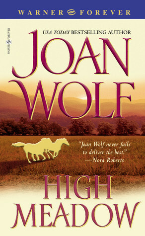 High Meadow by Joan Wolf