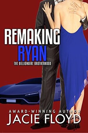 Remaking Ryan by Jacie Floyd
