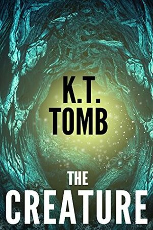 The Creature by K.T. Tomb