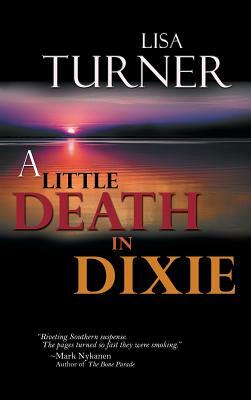 Little Death in Dixie by Lisa Turner