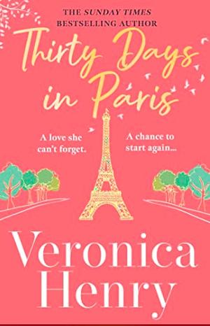 Thirty Days in Paris by Veronica Henry