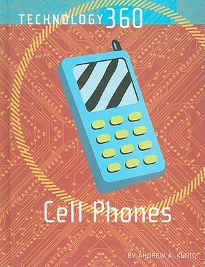 Cell Phones by Andrew A. Kling