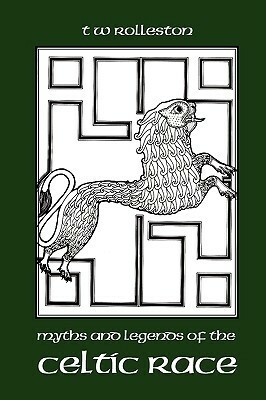 Myths and Legends of the Celtic Race, Large-Print Edition by T.W. Rolleston