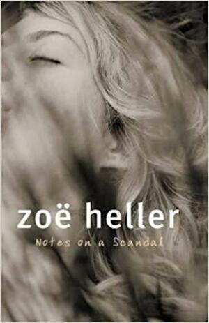 Notes On A Scandal by Zoë Heller