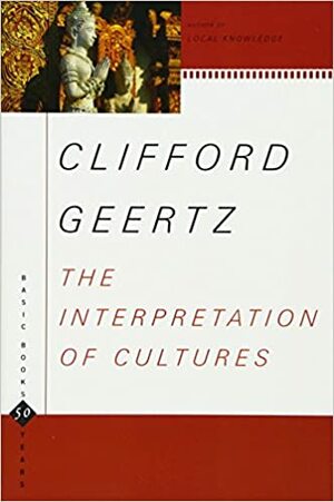 The Interpretation of Cultures by Clifford Geertz