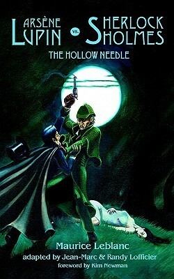 The Hollow Needle by Maurice Leblanc, Jean-Marc Lofficier, Randy Lofficier