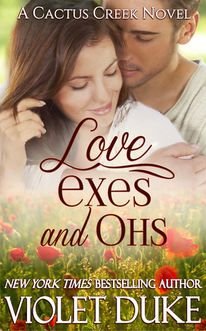 Love, Exes, and Ohs by Violet Duke