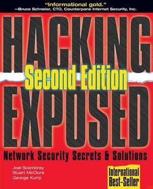 Hacking Exposed: Network Security Secrets & Solutions by 