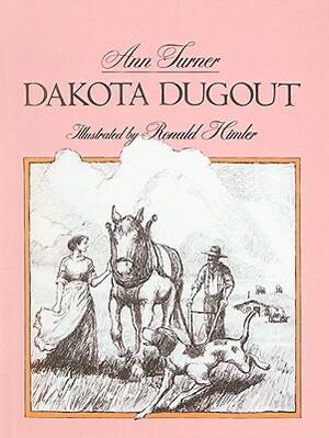 Dakota Dugout by Ann Warren Turner