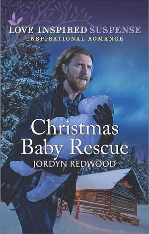 Christmas Baby Rescue by Jordyn Redwood