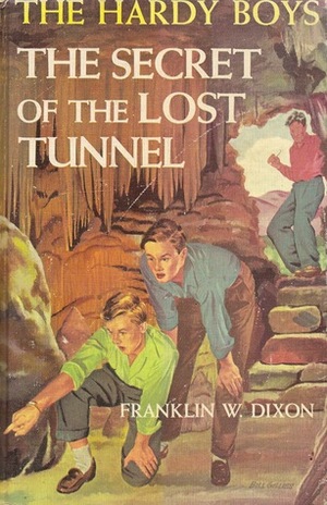 The Secret of the Lost Tunnel by Franklin W. Dixon