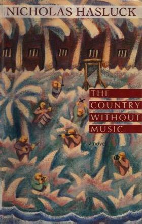 The Country Without Music by Nicholas Hasluck