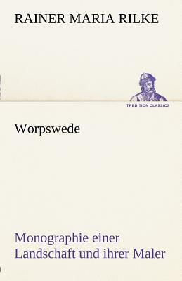 Worpswede by Rainer Maria Rilke