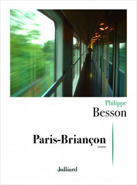 Paris-Briançon by Philippe Besson