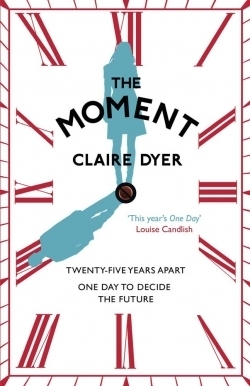 The Moment by Claire Dyer