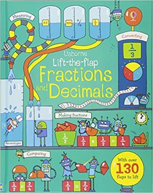 Lift the Flap Fractions and Decimals by Rosie Dickins