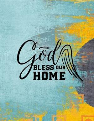 God Bless Our Home by Dee Deck