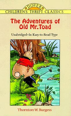 The Adventures of Old Mr. Toad by Thornton W. Burgess