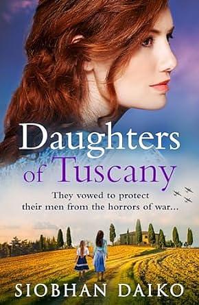 Daughters of Tuscany by Siobhan Daiko, Siobhan Daiko