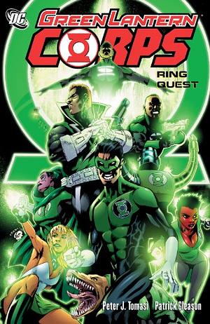 Green Lantern Corps, Volume 3: Ring Quest by Peter J. Tomasi, Peter J. Tomasi, Peter J. Tomasi, Sterling Gates