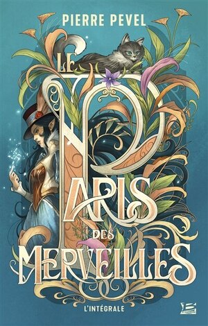 Le Paris des Merveilles by Pierre Pevel