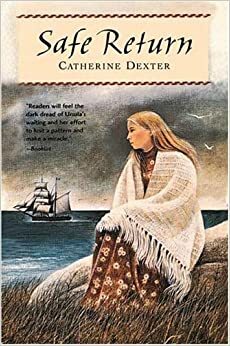 Safe Return by Catherine Dexter