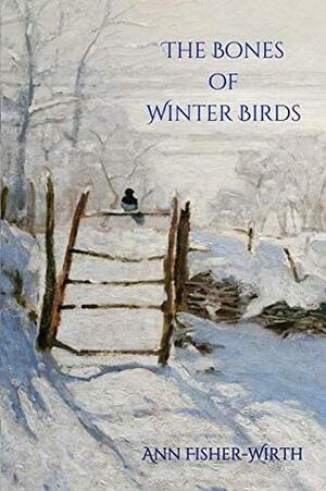 The Bones of Winter Birds (Terrapin Poetry) by Ann Fisher-wirth, Diane Lockward