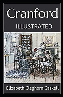 Cranford Illustrated by Elizabeth Gaskell