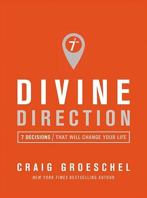 Direção Divina: 7 Decisões que Mudaram a Sua Vida by Craig Groeschel